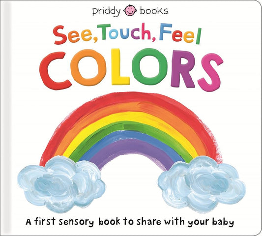 See, Touch, Feel: Colors Book
