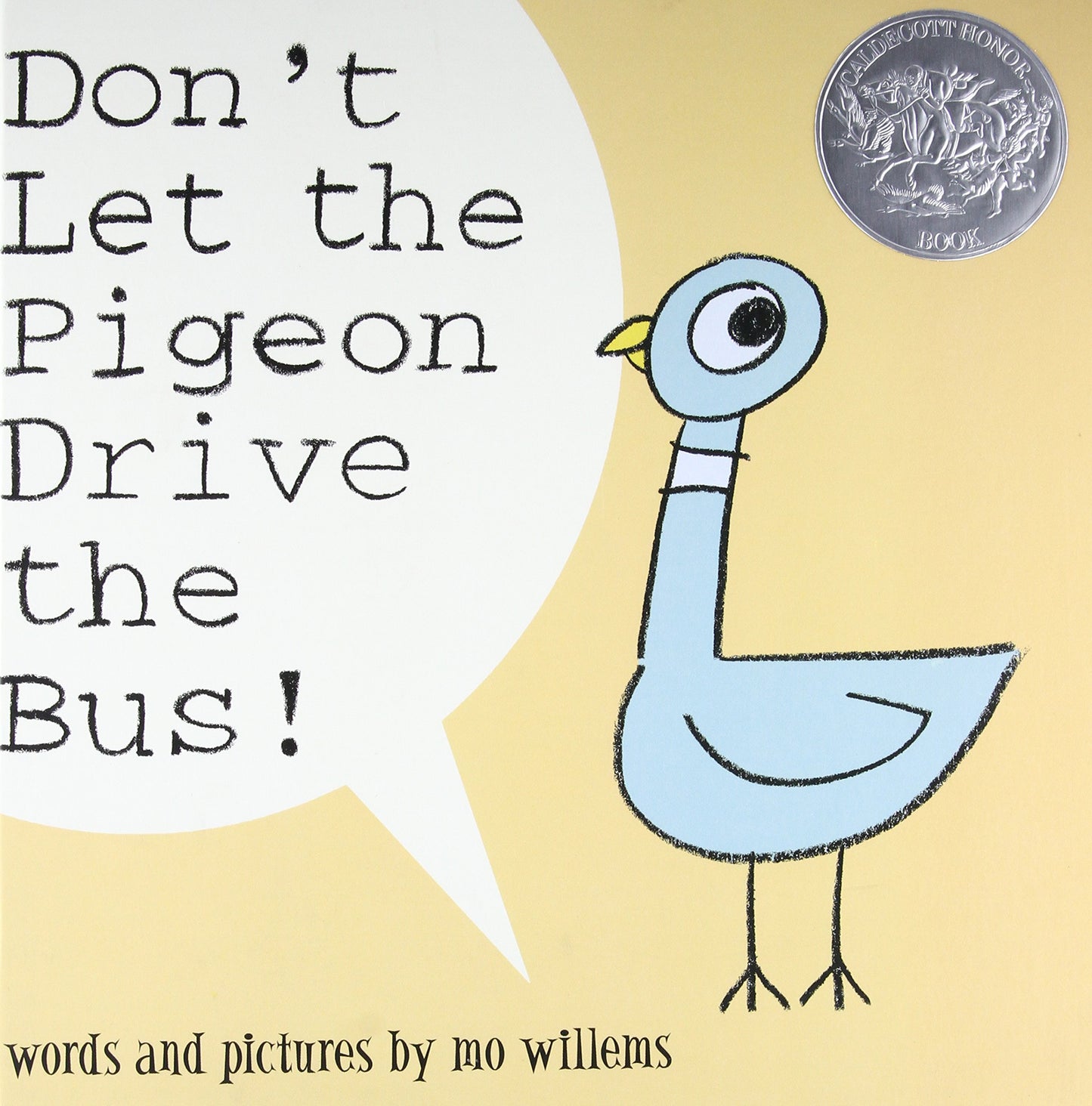 Don’t Let the Pigeon Drive the Bus!