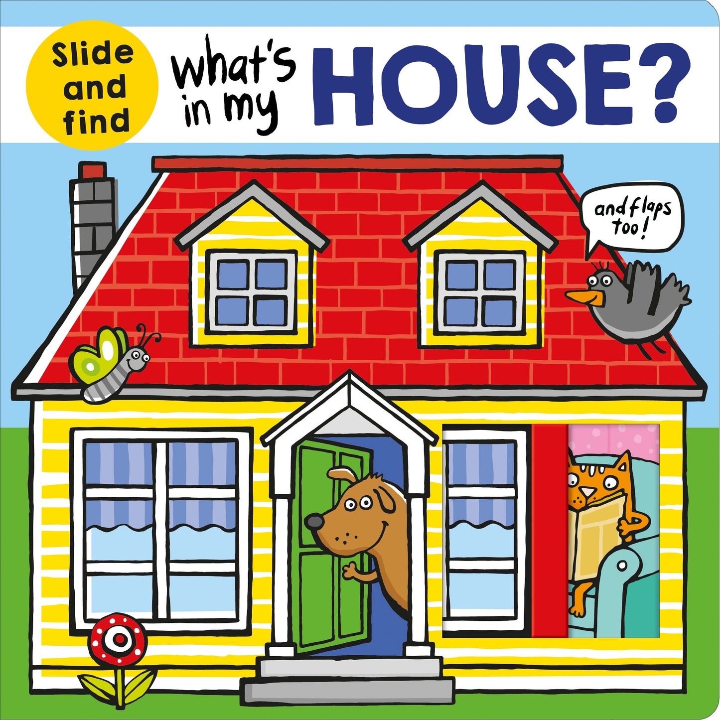 What’s in my House?:A slide and find book